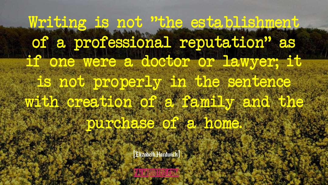 Phoenix Family Lawyer quotes by Elizabeth Hardwick