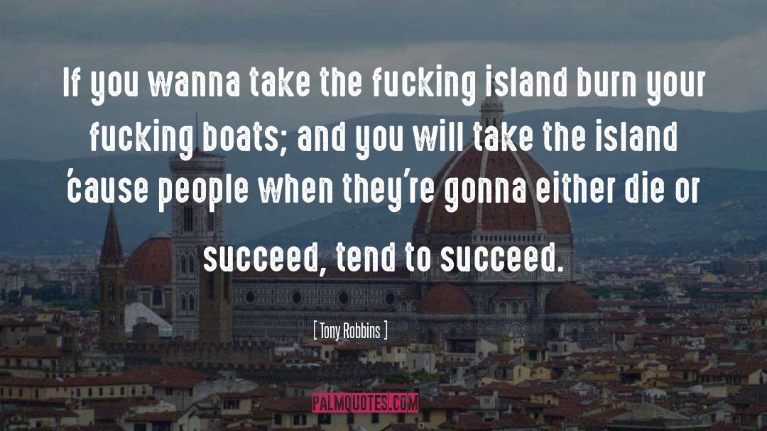 Phoenix Island quotes by Tony Robbins