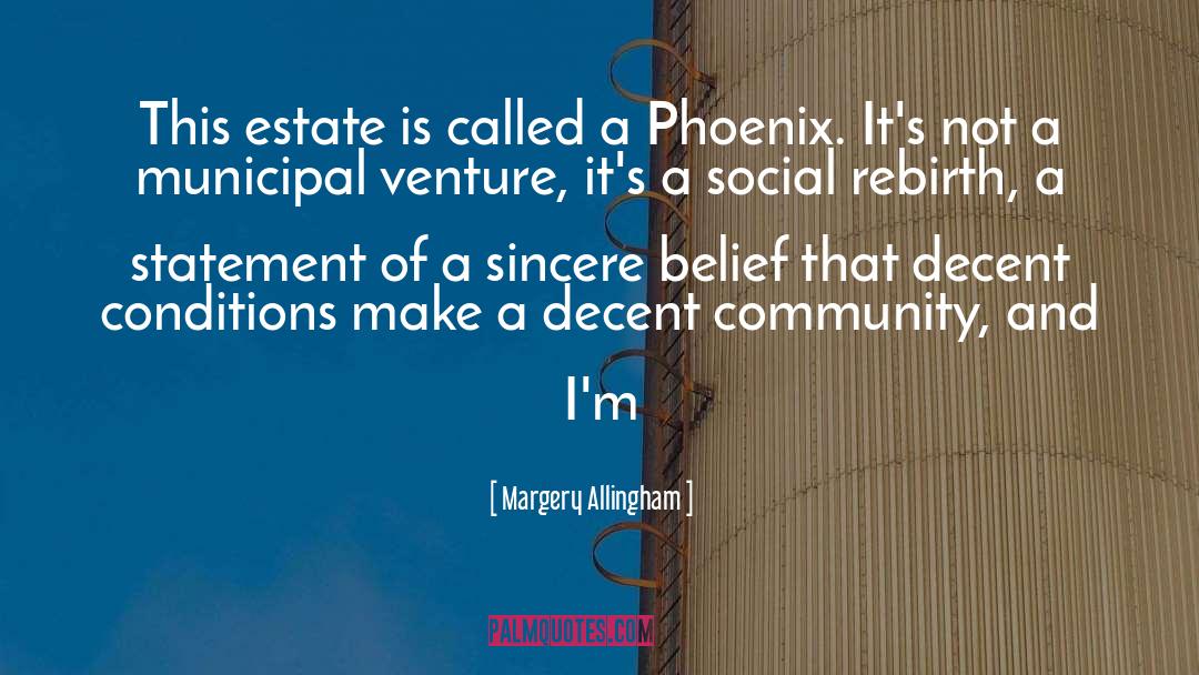 Phoenix quotes by Margery Allingham