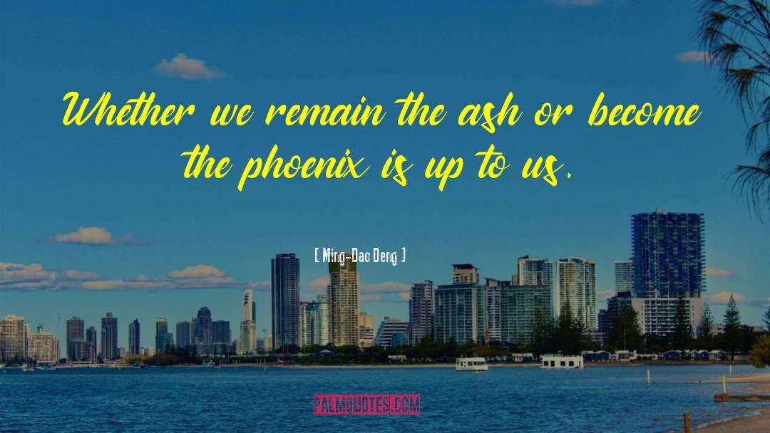 Phoenix quotes by Ming-Dao Deng