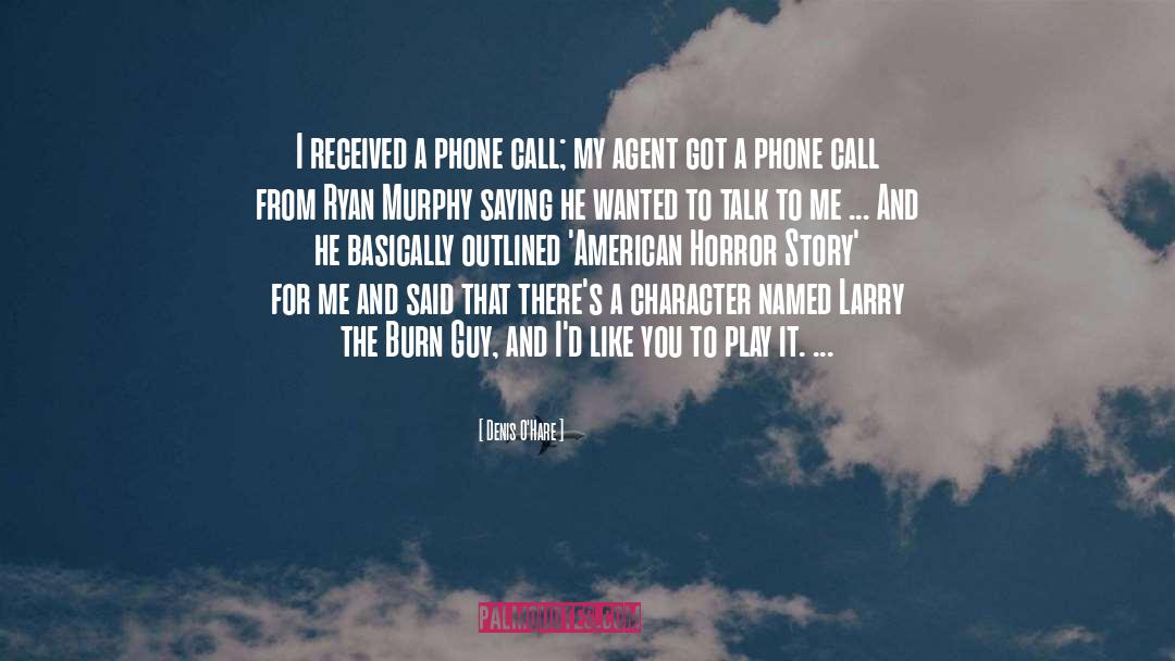 Phone Calls quotes by Denis O'Hare