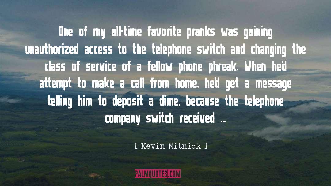 Phone Hacking quotes by Kevin Mitnick