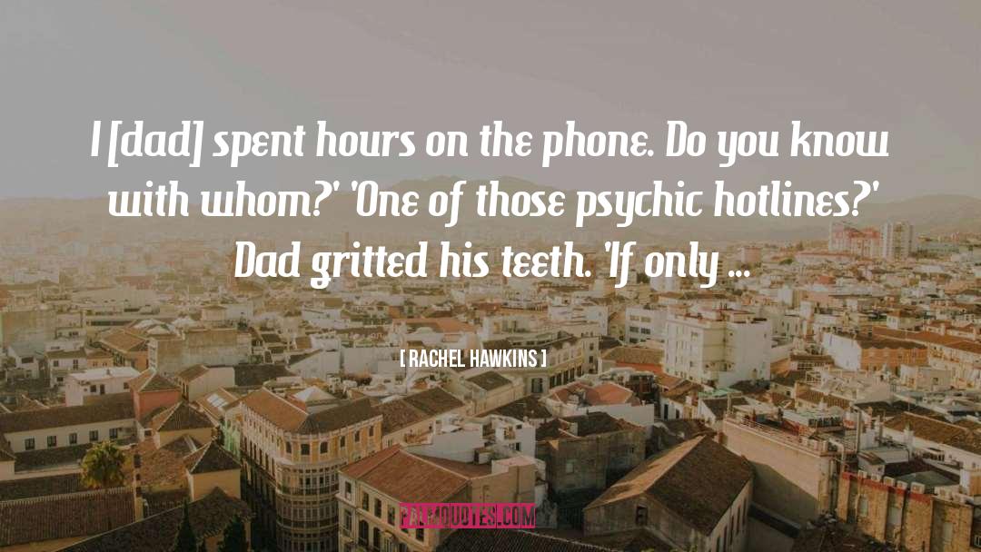Phone Hacking quotes by Rachel Hawkins