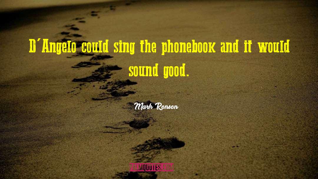 Phonebook quotes by Mark Ronson