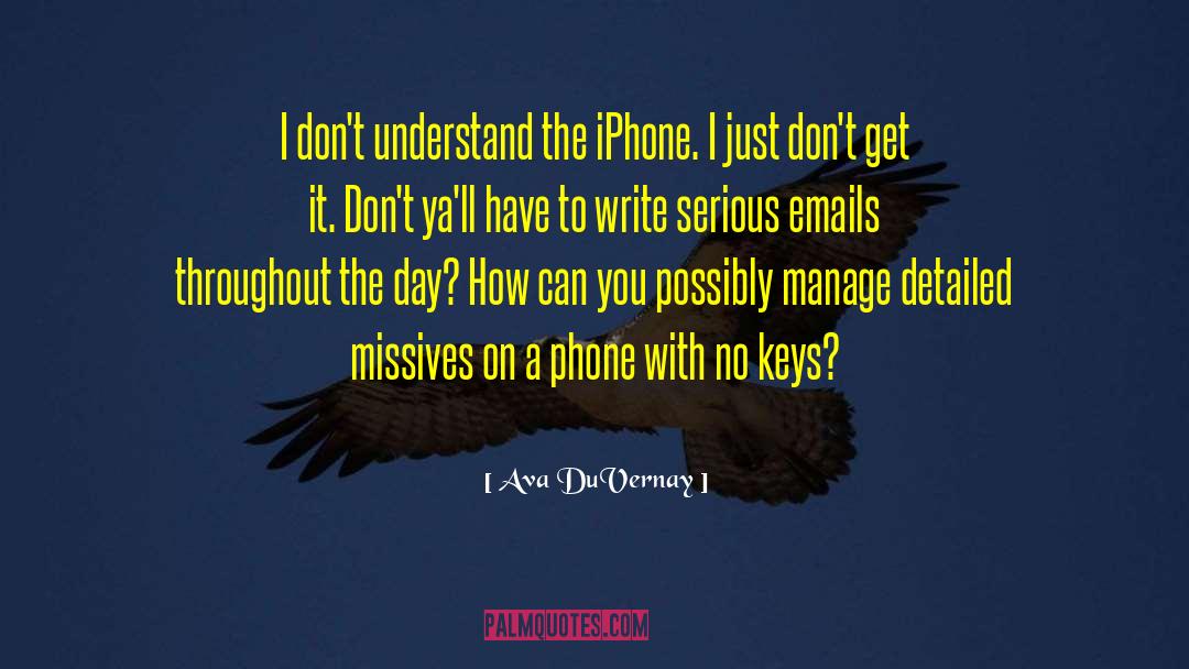 Phones quotes by Ava DuVernay