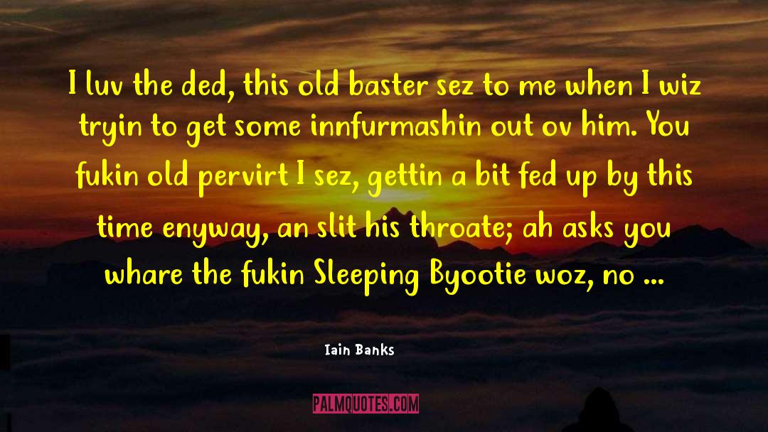Phonetic quotes by Iain Banks
