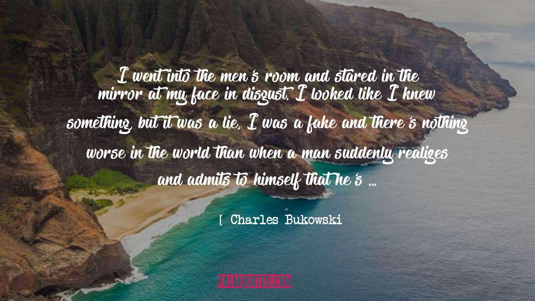 Phoney quotes by Charles Bukowski