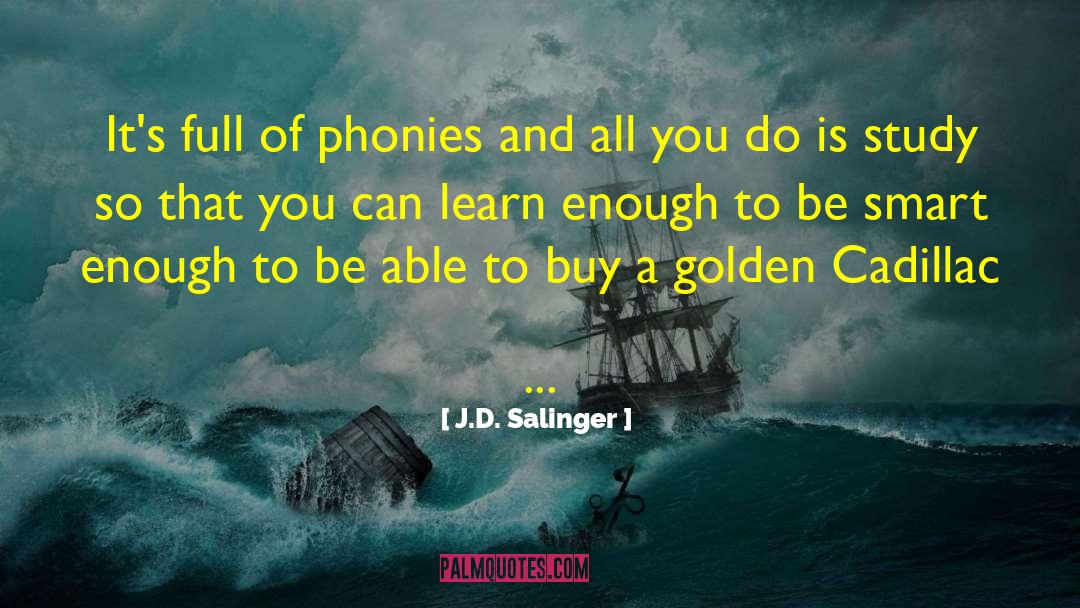 Phonies quotes by J.D. Salinger