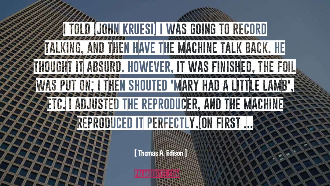 Phonograph quotes by Thomas A. Edison