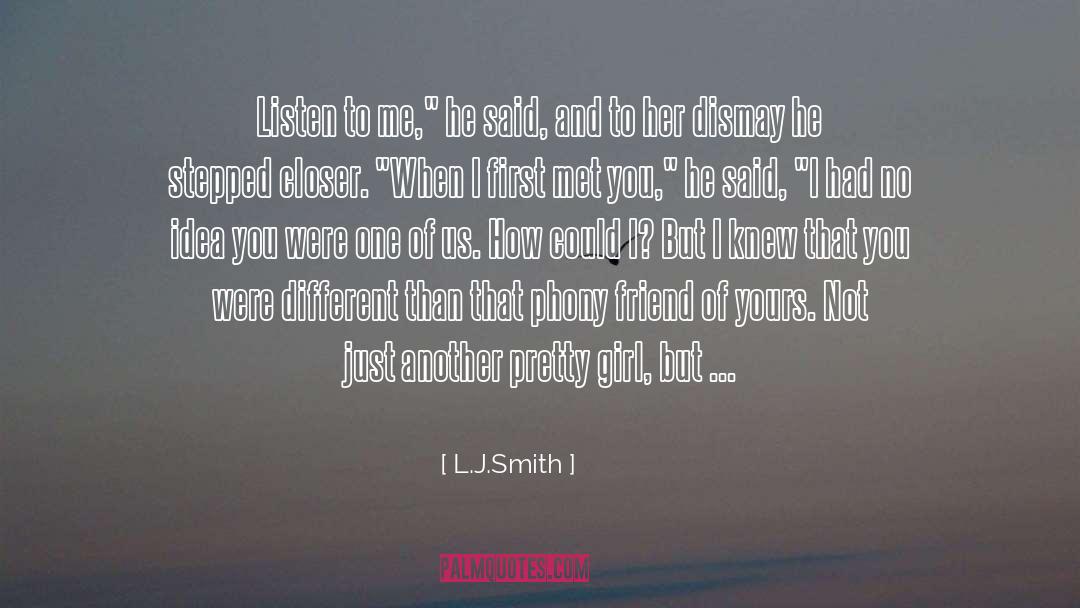 Phony Girl quotes by L.J.Smith
