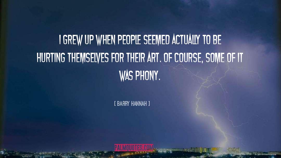 Phony quotes by Barry Hannah