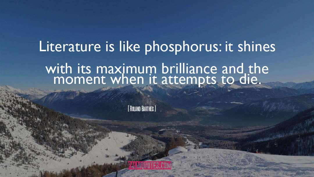 Phosphorus quotes by Roland Barthes