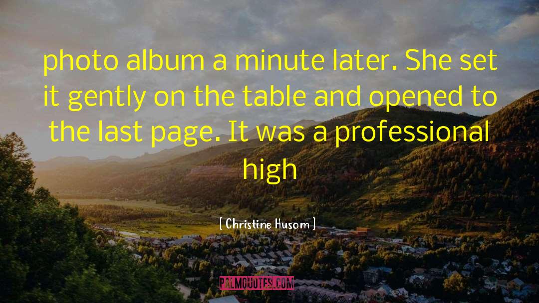 Photo Album quotes by Christine Husom