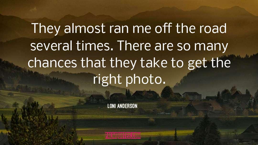 Photo quotes by Loni Anderson