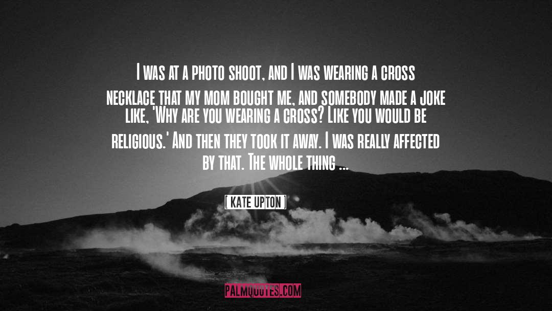 Photo Shoots quotes by Kate Upton