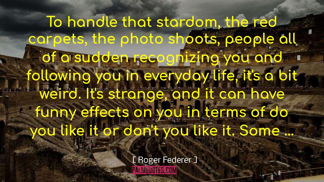 Photo Shoots quotes by Roger Federer