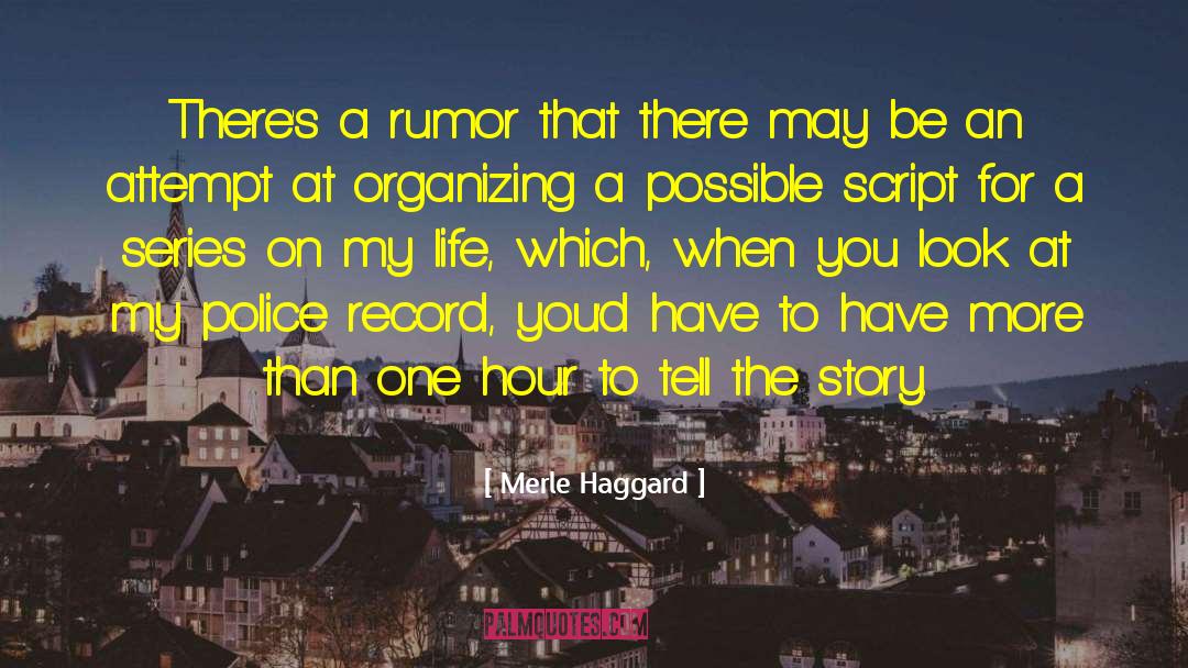 Photo Story quotes by Merle Haggard