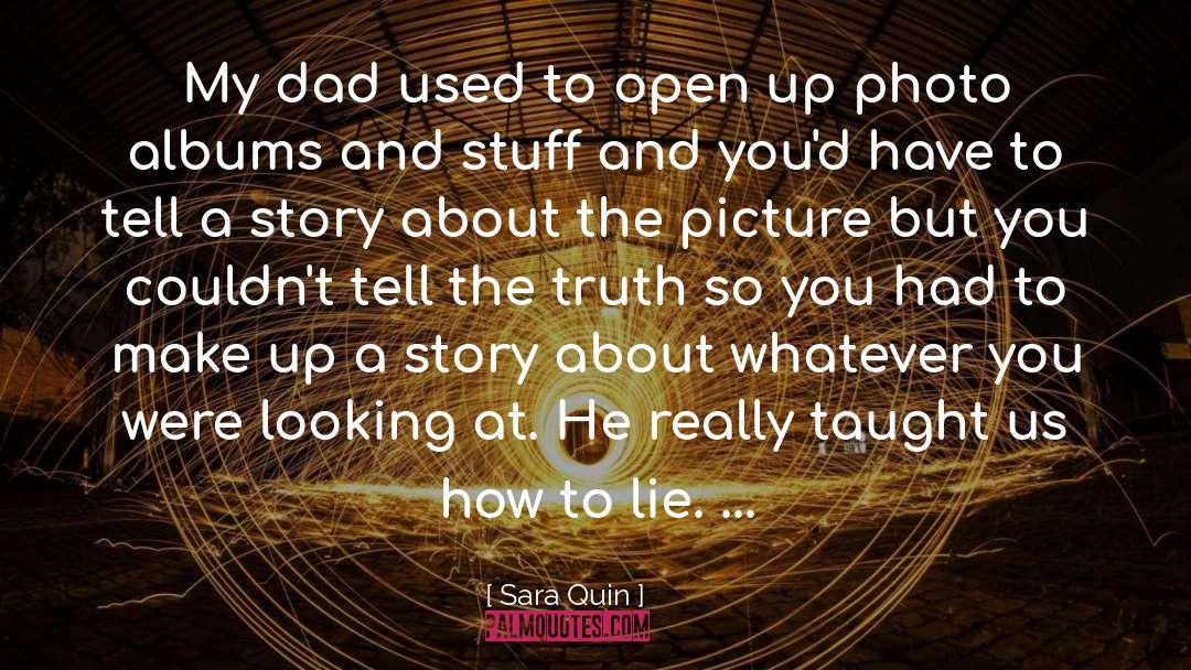 Photo Tells A Story quotes by Sara Quin