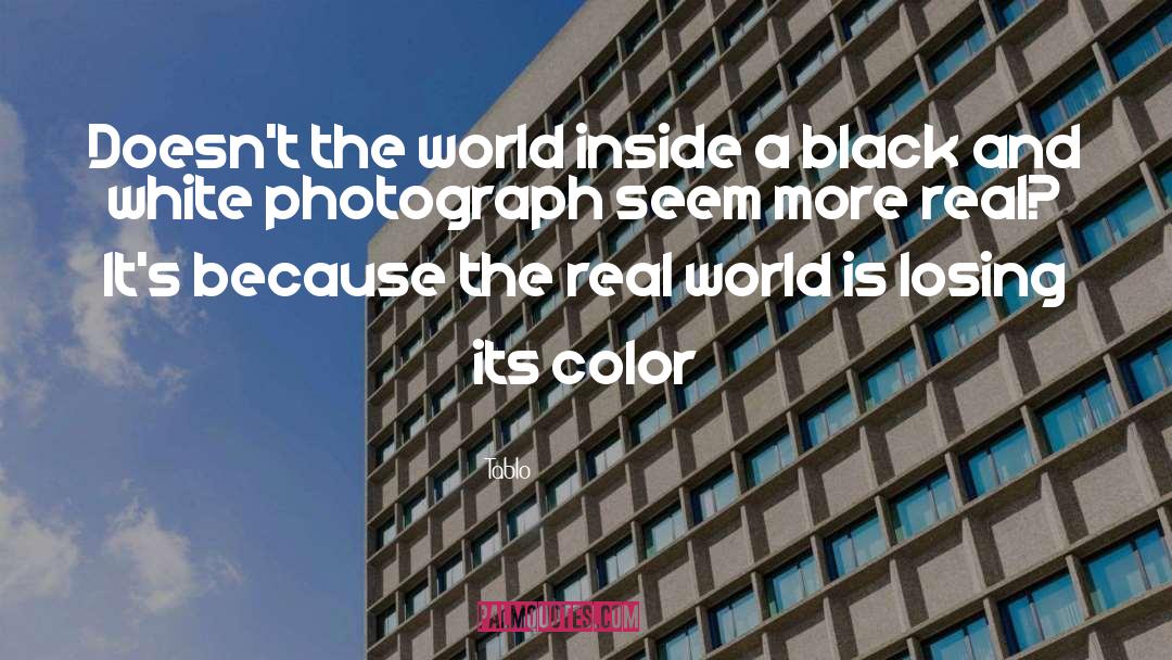 Photograph quotes by Tablo
