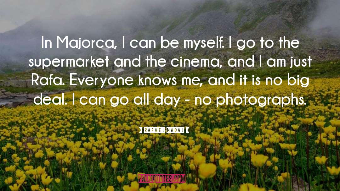 Photograph quotes by Rafael Nadal