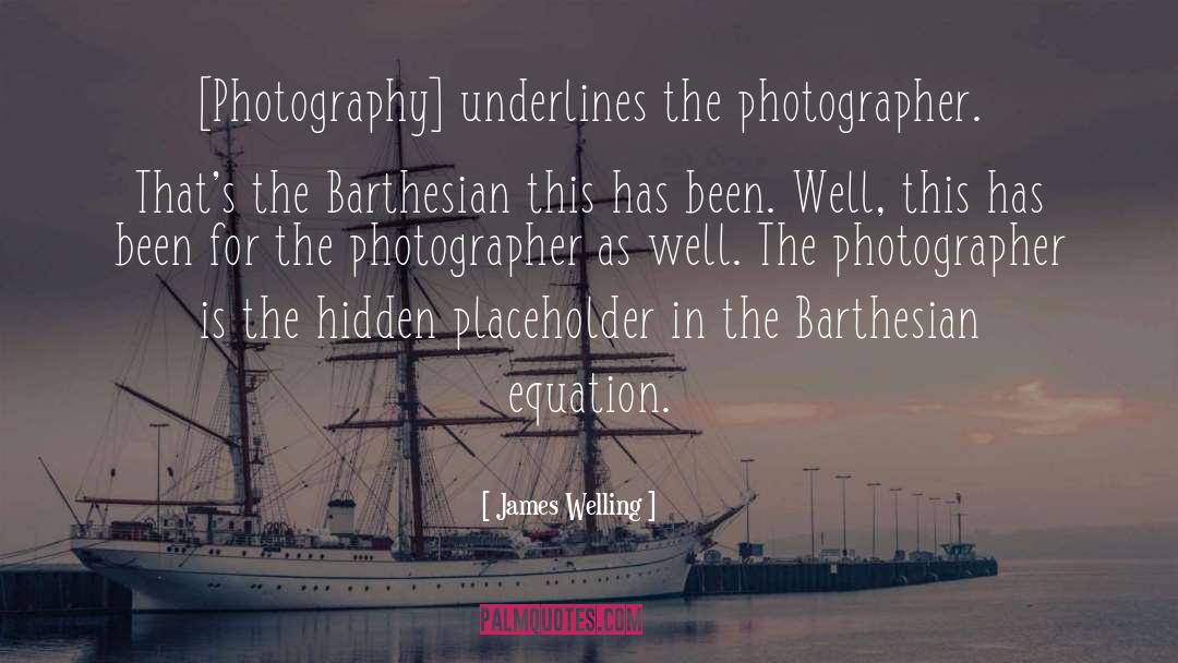 Photographer Bio quotes by James Welling