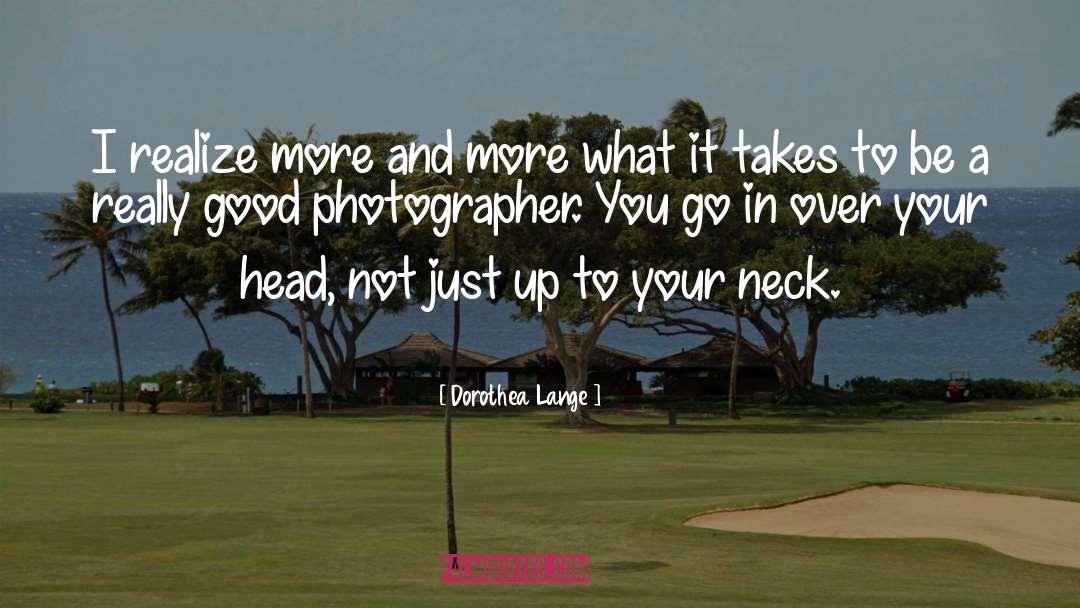 Photographer Bio quotes by Dorothea Lange