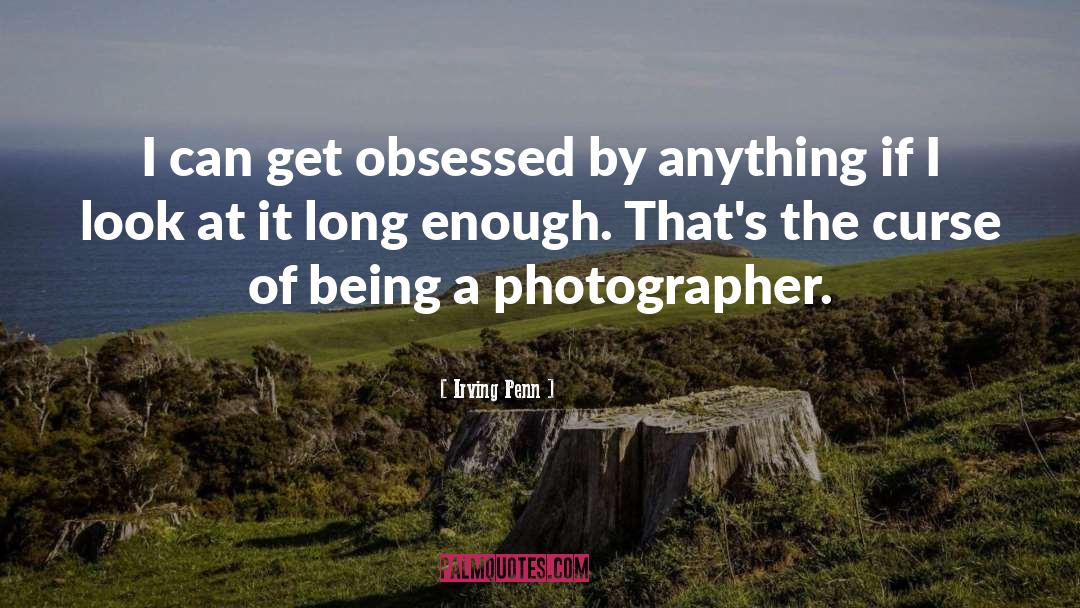 Photographer quotes by Irving Penn