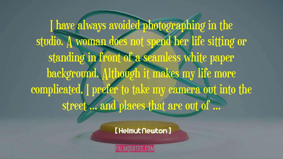 Photographers quotes by Helmut Newton