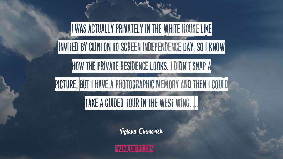 Photographic Memory quotes by Roland Emmerich