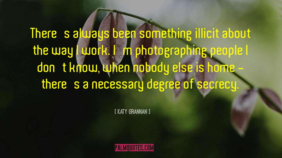 Photographing People quotes by Katy Grannan