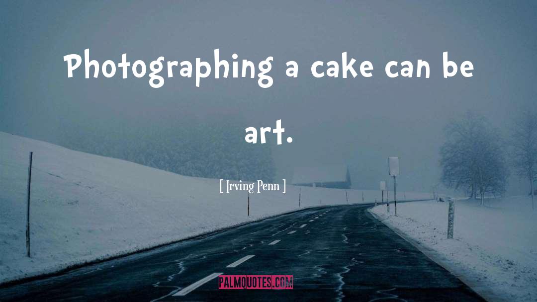 Photographing quotes by Irving Penn