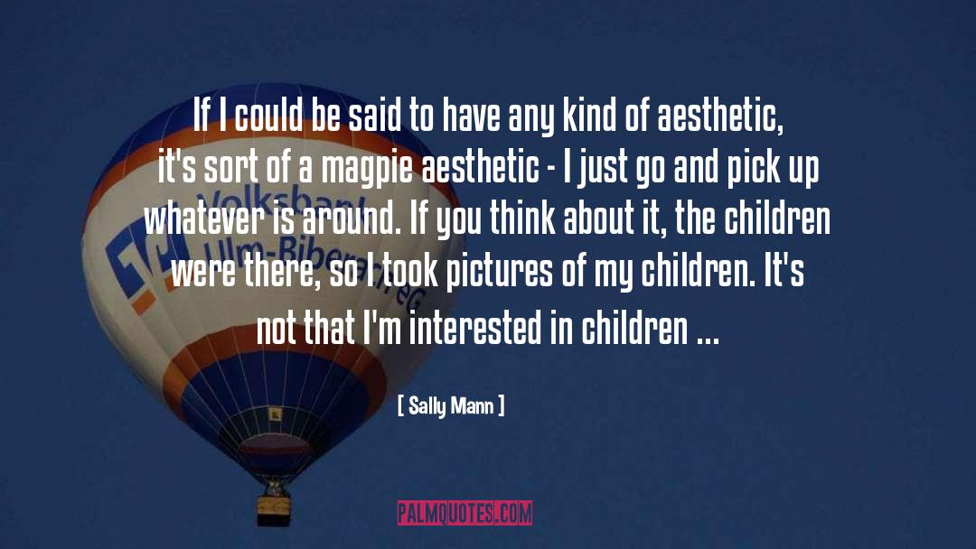 Photographing quotes by Sally Mann