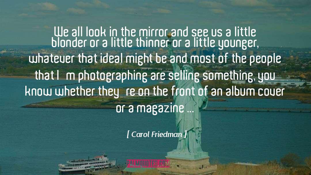 Photographing quotes by Carol Friedman