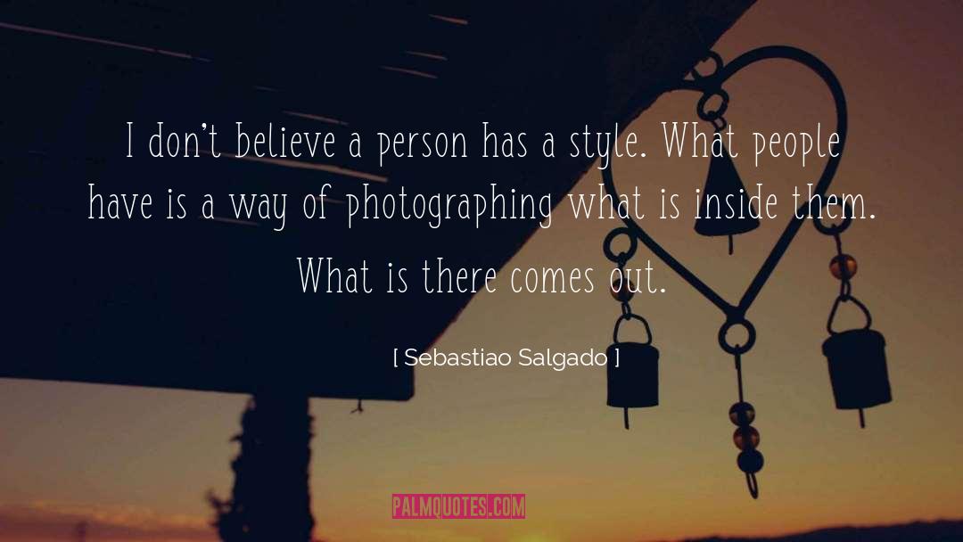 Photographing quotes by Sebastiao Salgado