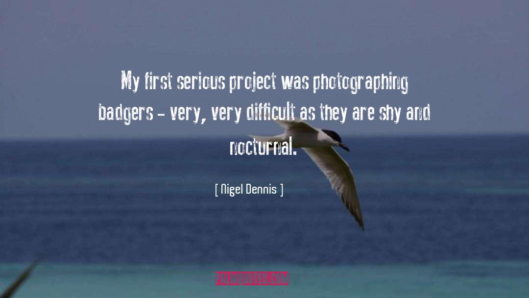 Photographing quotes by Nigel Dennis