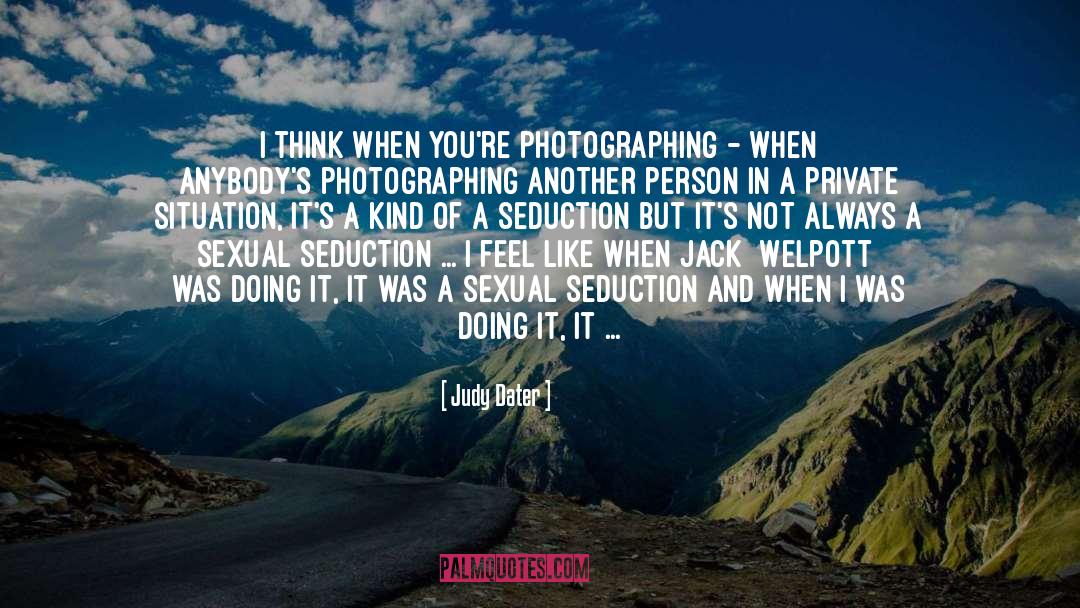 Photographing quotes by Judy Dater