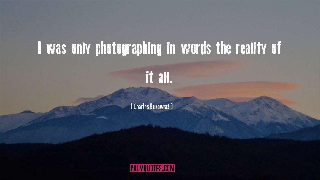 Photographing quotes by Charles Bukowski