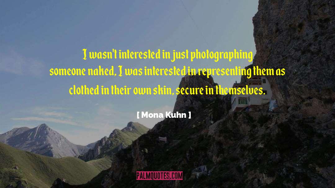 Photographing quotes by Mona Kuhn