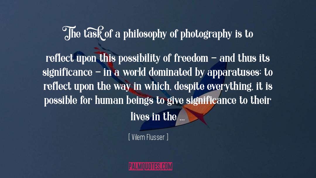 Photography By Photographers quotes by Vilem Flusser