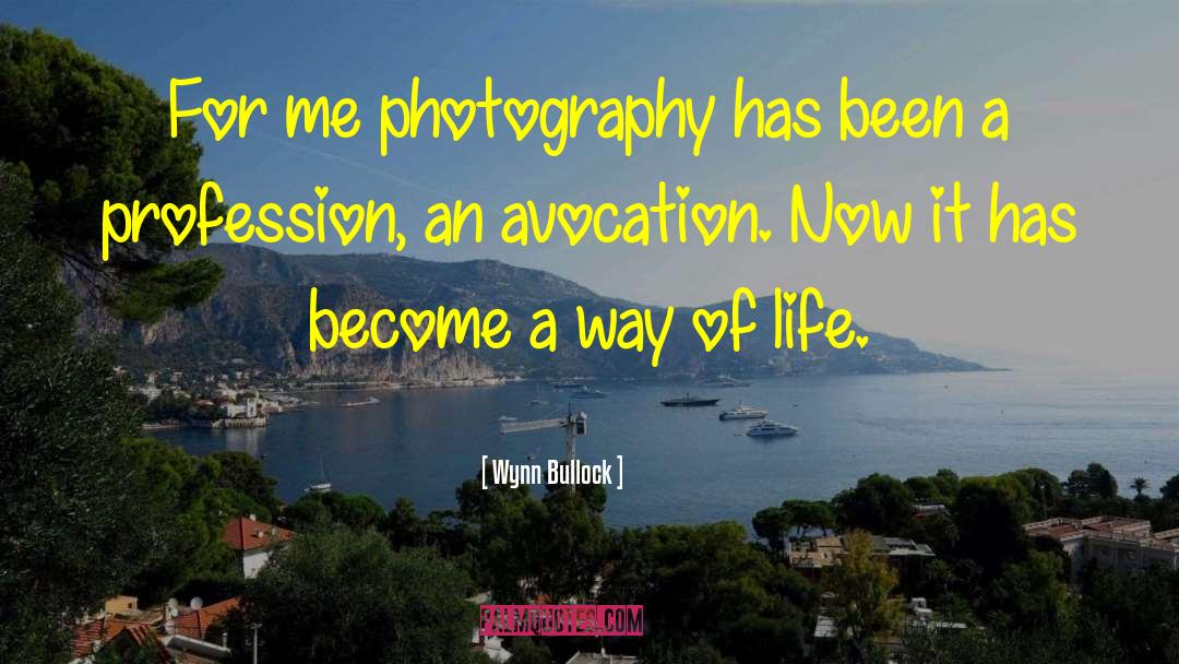 Photography Caption quotes by Wynn Bullock