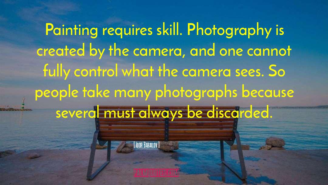 Photography Caption quotes by Igor Babailov