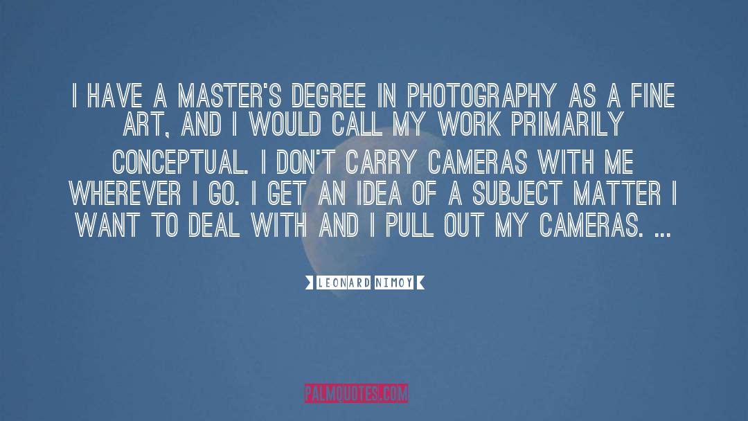 Photography Day quotes by Leonard Nimoy