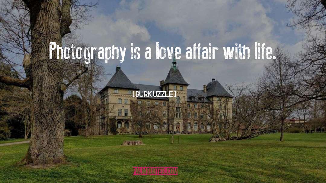 Photography Photographer quotes by Burk Uzzle