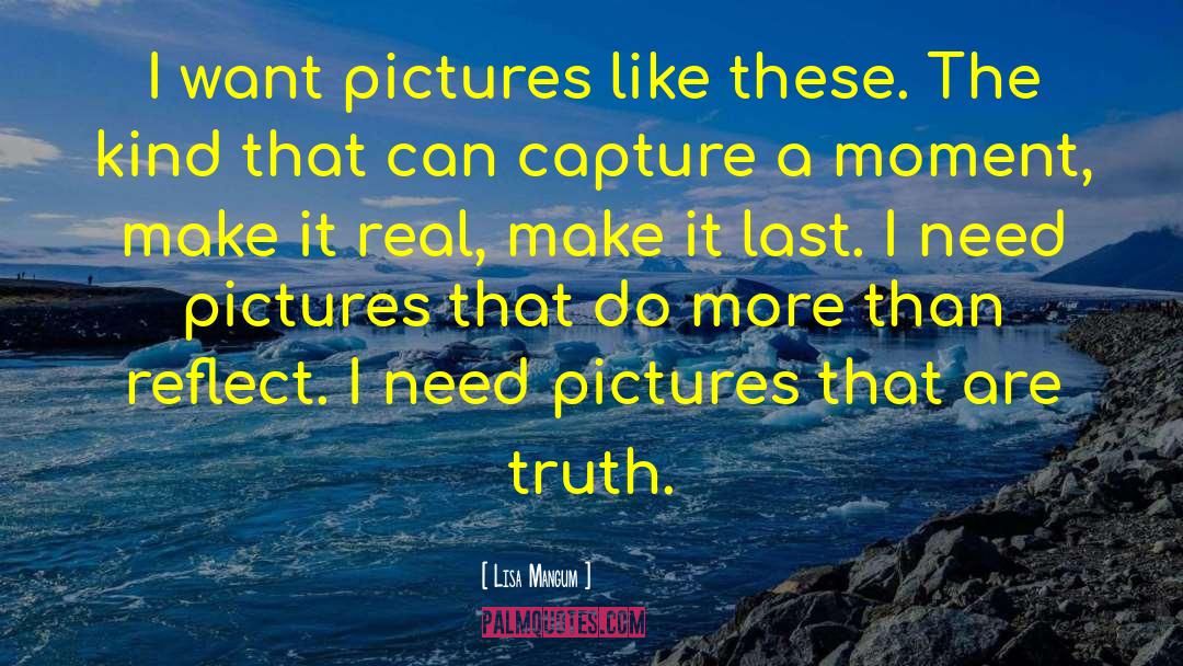 Photography Photographer quotes by Lisa Mangum