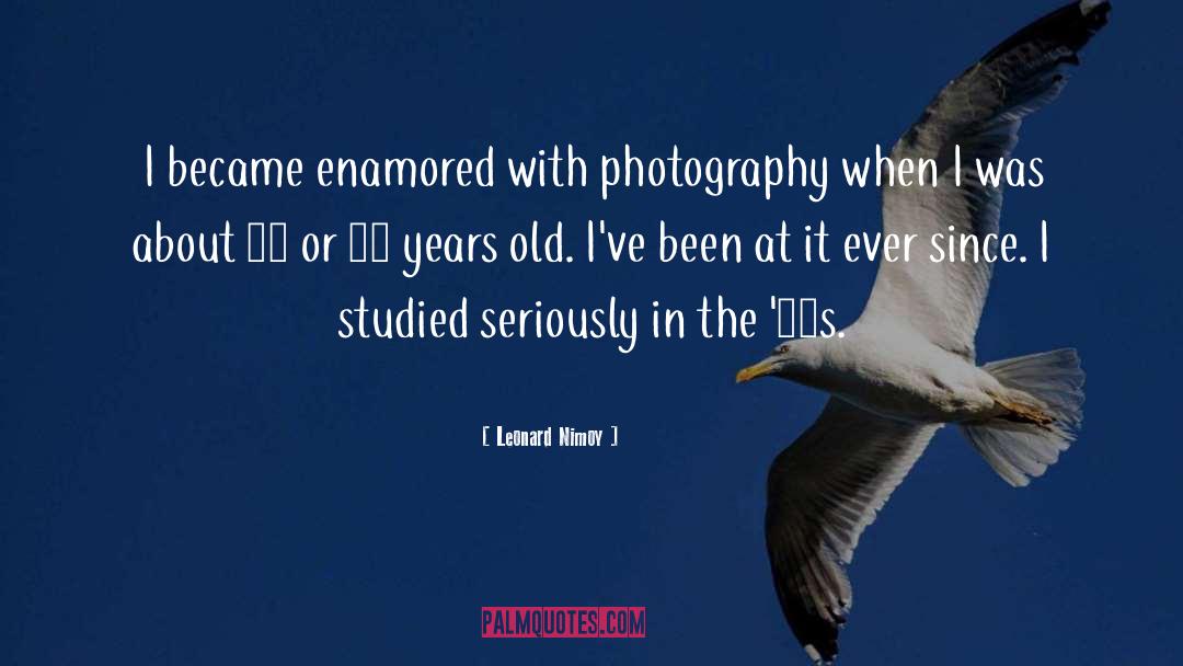 Photography Photographer quotes by Leonard Nimoy