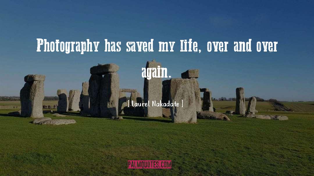 Photography Photographer quotes by Laurel Nakadate