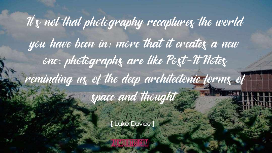 Photography quotes by Luke Davies