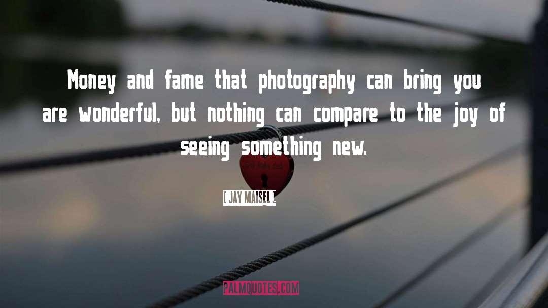 Photography quotes by Jay Maisel