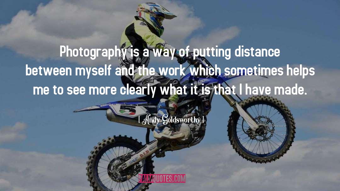 Photography quotes by Andy Goldsworthy