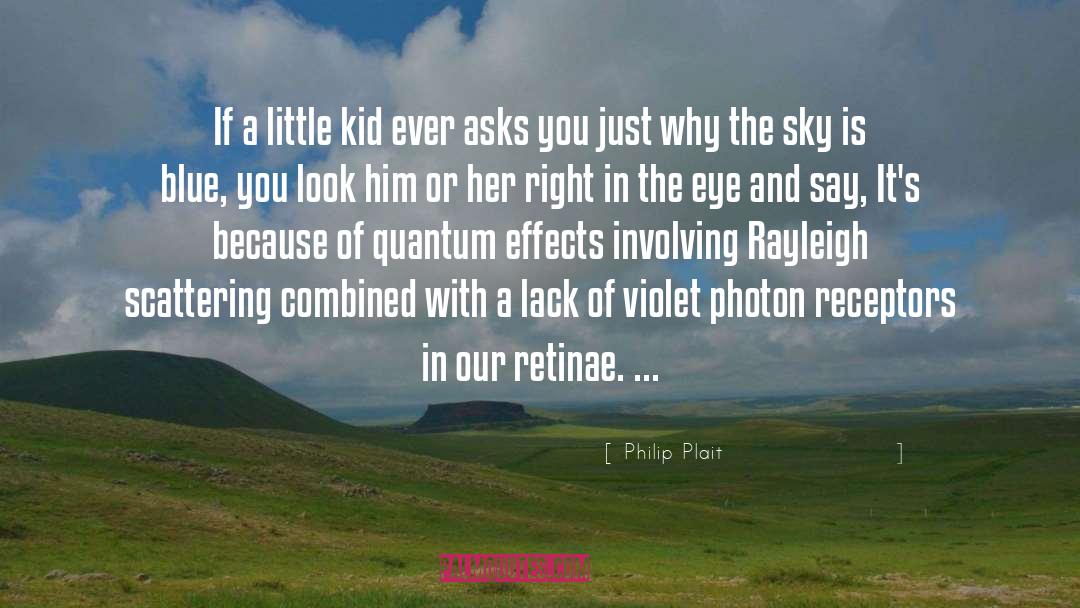 Photons quotes by Philip Plait